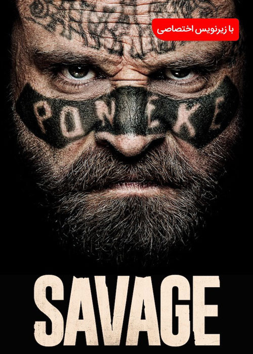 دانلود فیلم Savage 2019