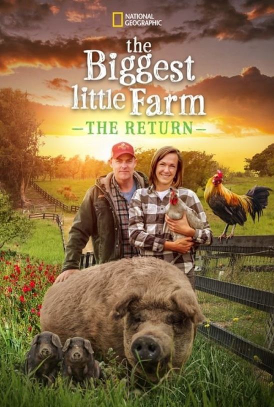 دانلود مستند The Biggest Little Farm: The Return 2022