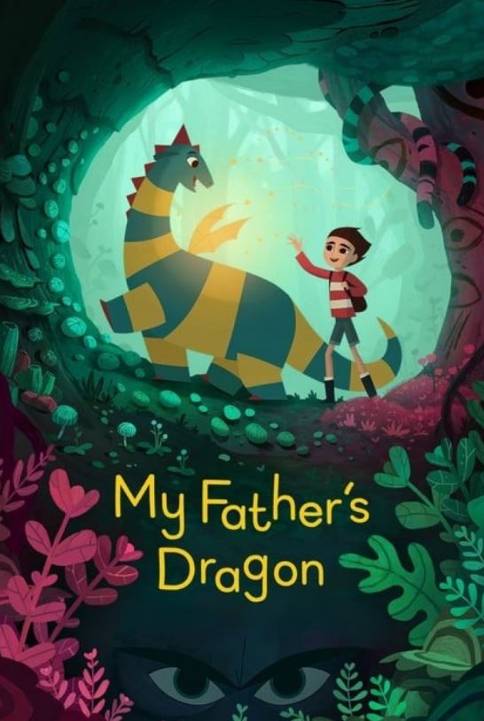 دانلود انیمیشن My Father’s Dragon 2022