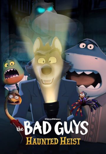 انیمیشن The Bad Guys: Haunted Heist 2024 بچه های بد: سرقت تسخیر شده