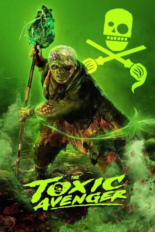 فیلم The Toxic Avenger 2023 انتقامجوی سمی